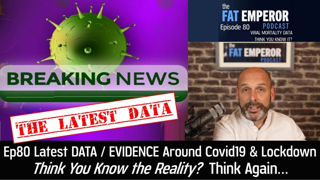Ep80 Viral Mortality Risk Update - Latest DATA and EVIDENCE